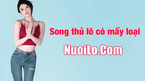 Song thủ lô là gì? Cách soi cầu song thủ lô hiệu quả